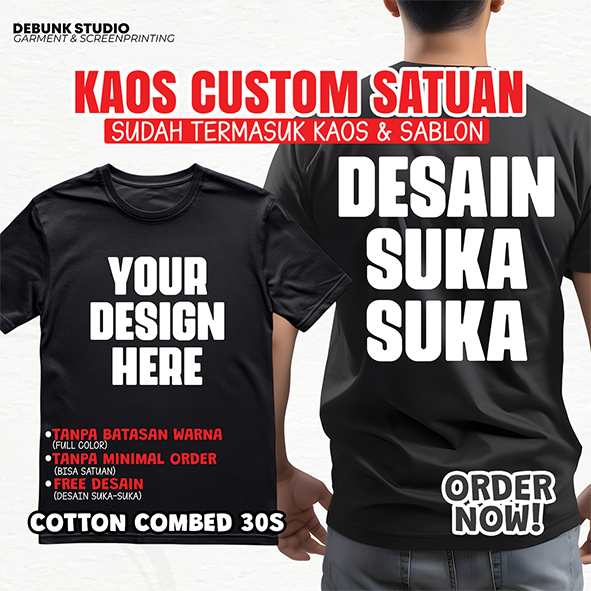 SABLON KAOS CUSTOM DTF, COTTON COMBED, DESAIN KAOS SENDIRI SUKA - SUKA KAMU DEPAN BELAKANG