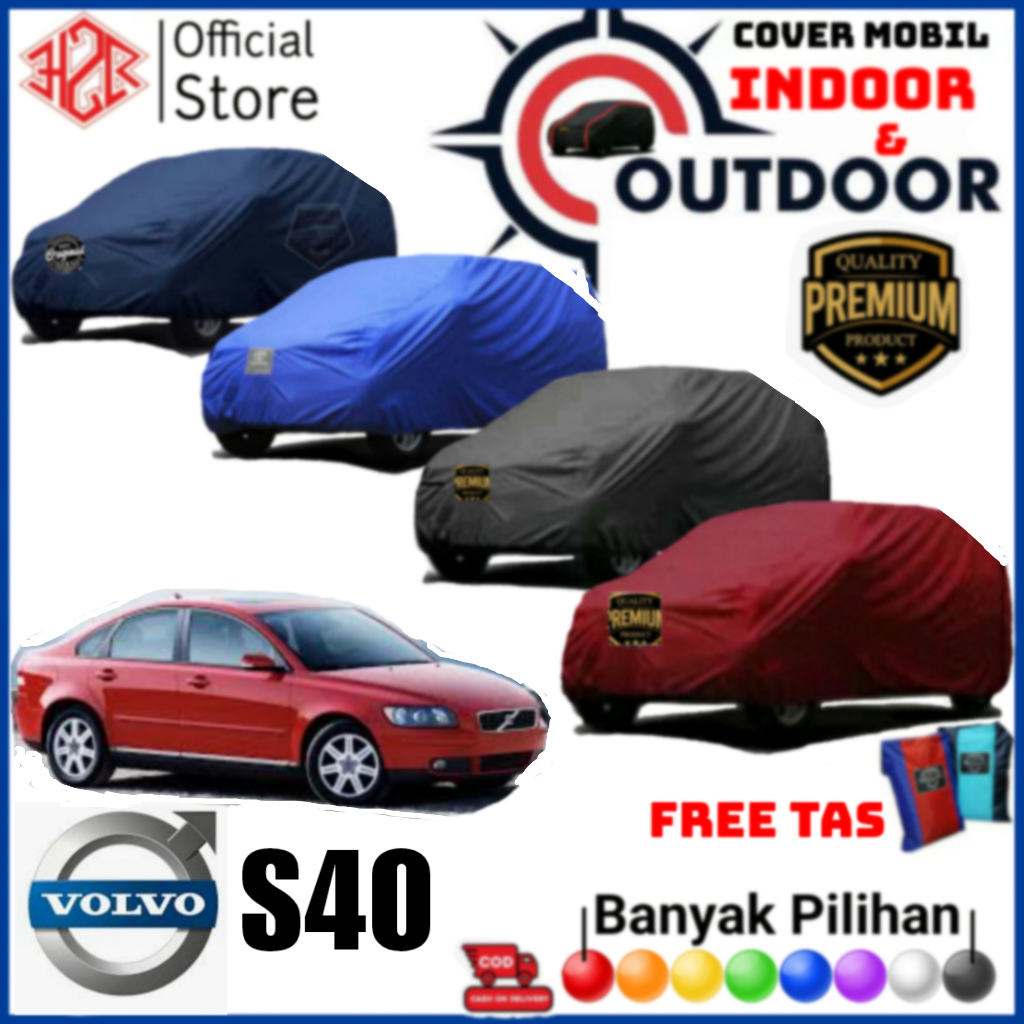 Cover Mobil Volvo, Sarung Mobil Volvo S40, Selimut Mobil Volvo S 40, Bahan Polyester Premium