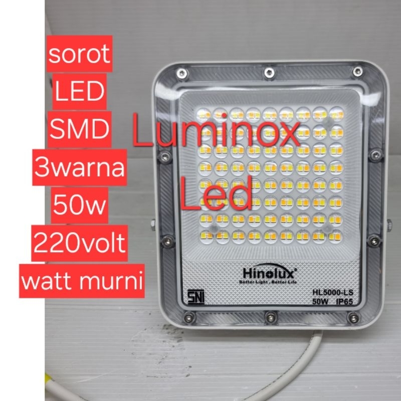 lampu tembak led 3warna hinolux 50w  100w 50watt / sorot smd 50w 100 watt hinolux 3 warna 220volt