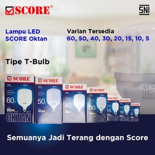 SCORE Lampu LED OKTAN T-Bulb LAMPU LED CAPSULE GARANSI 5-60 Watt SCORE OKTAN