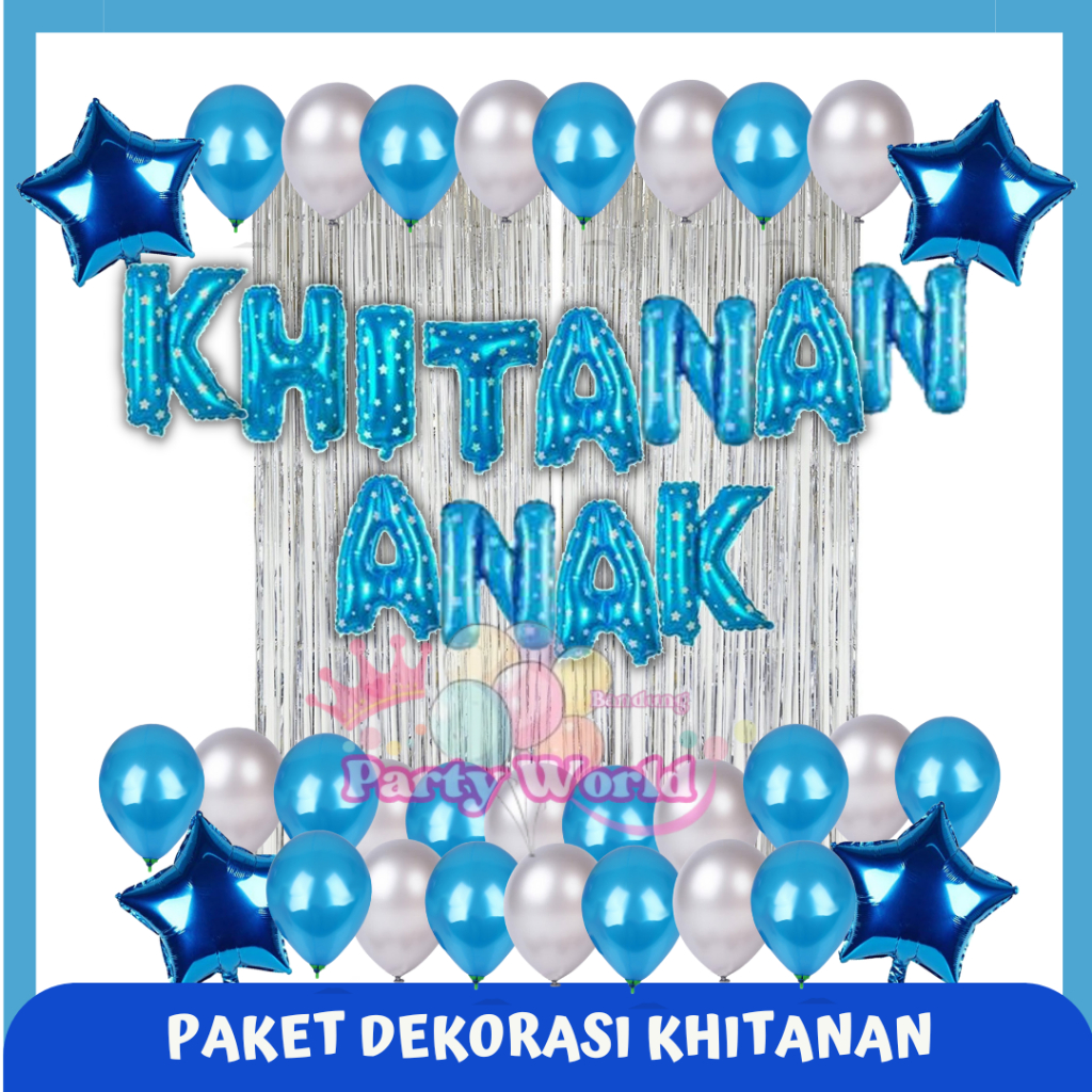 Paket Dekorasi Khitanan Anak / Dekorasi Balon Khitanan