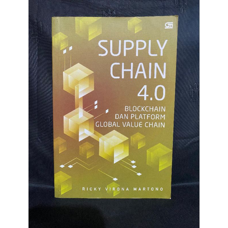 [ORI-Preloved] SUPPLY CHAIN 4.0 : Blockchain dan Platform Global Value Chain