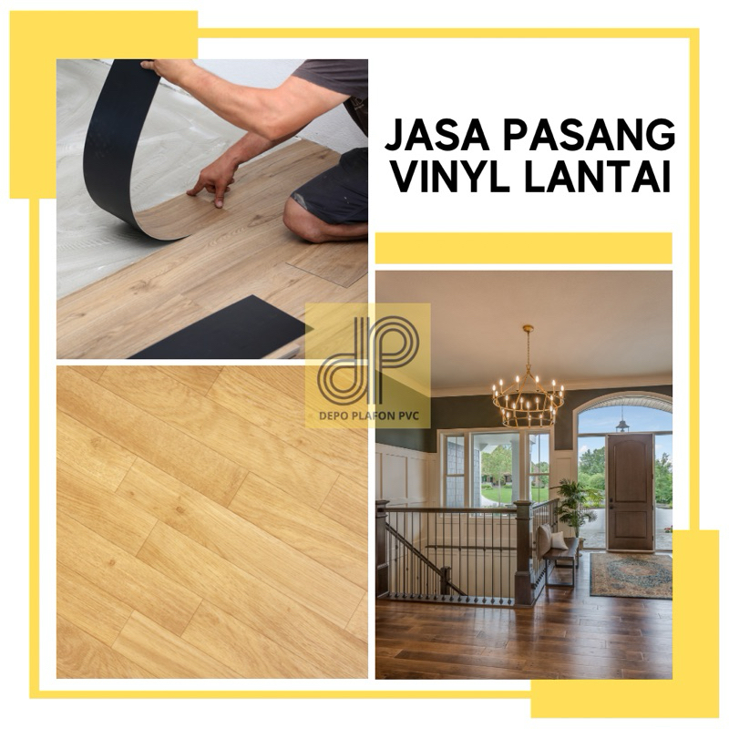 PAKET JASA PASANG VYNIL LANTAI FLOORING JAWA TIMUR SURABAYA GRESIK PASURUAN SIDOARJO DEPO PLAFON PVC