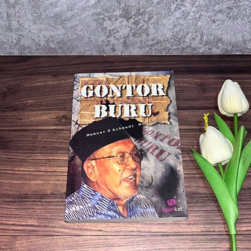 [Original, Langka] Dari Gontor ke Pulau Buru: Memoar H. Achmadi Moestahal