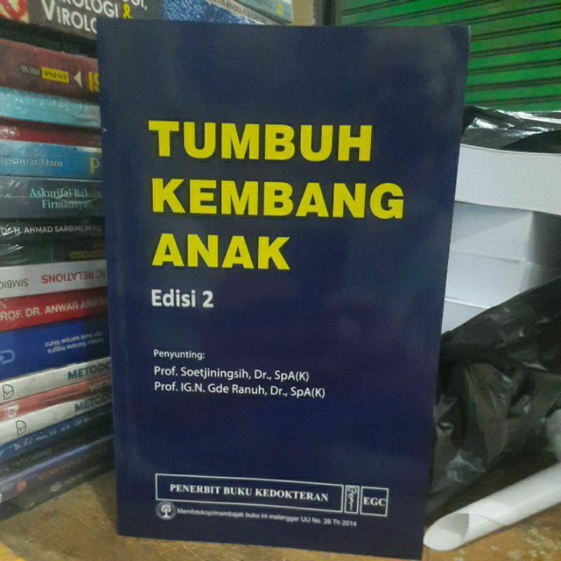 Tumbuh kembang anak edisi 2 Prof soetjiningsih.