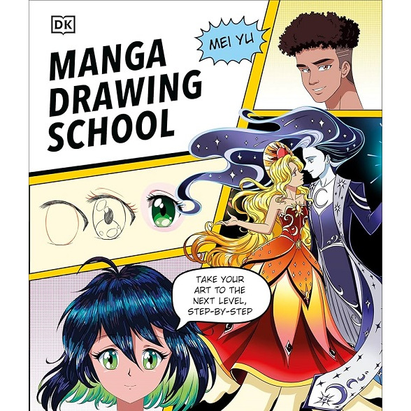 

[E951] Manga Drawing School: Take Your Art to the Next Level, Step-by-Step - DK
