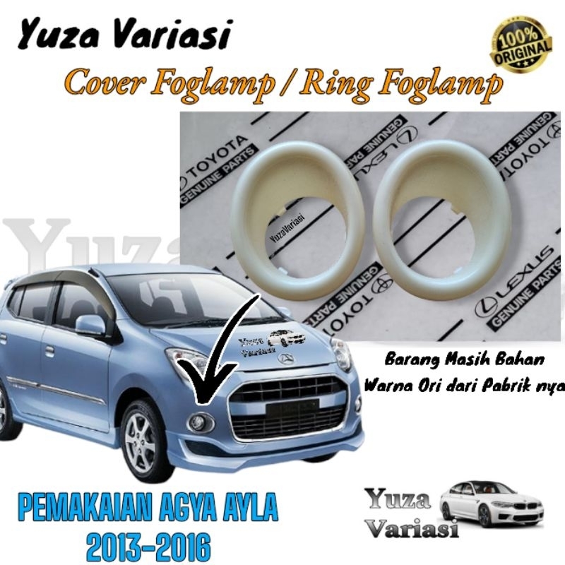 Cover Ring Foglamp Ayla Agya 2013-2016 Original // Cover Ring Foglamp Ayla 2013-2016 Original // Cov