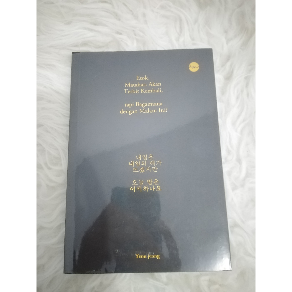 [BUKU] Esok, Matahari Akan Terbit Kembali, tapi Bagaimana dengan Malam Ini?