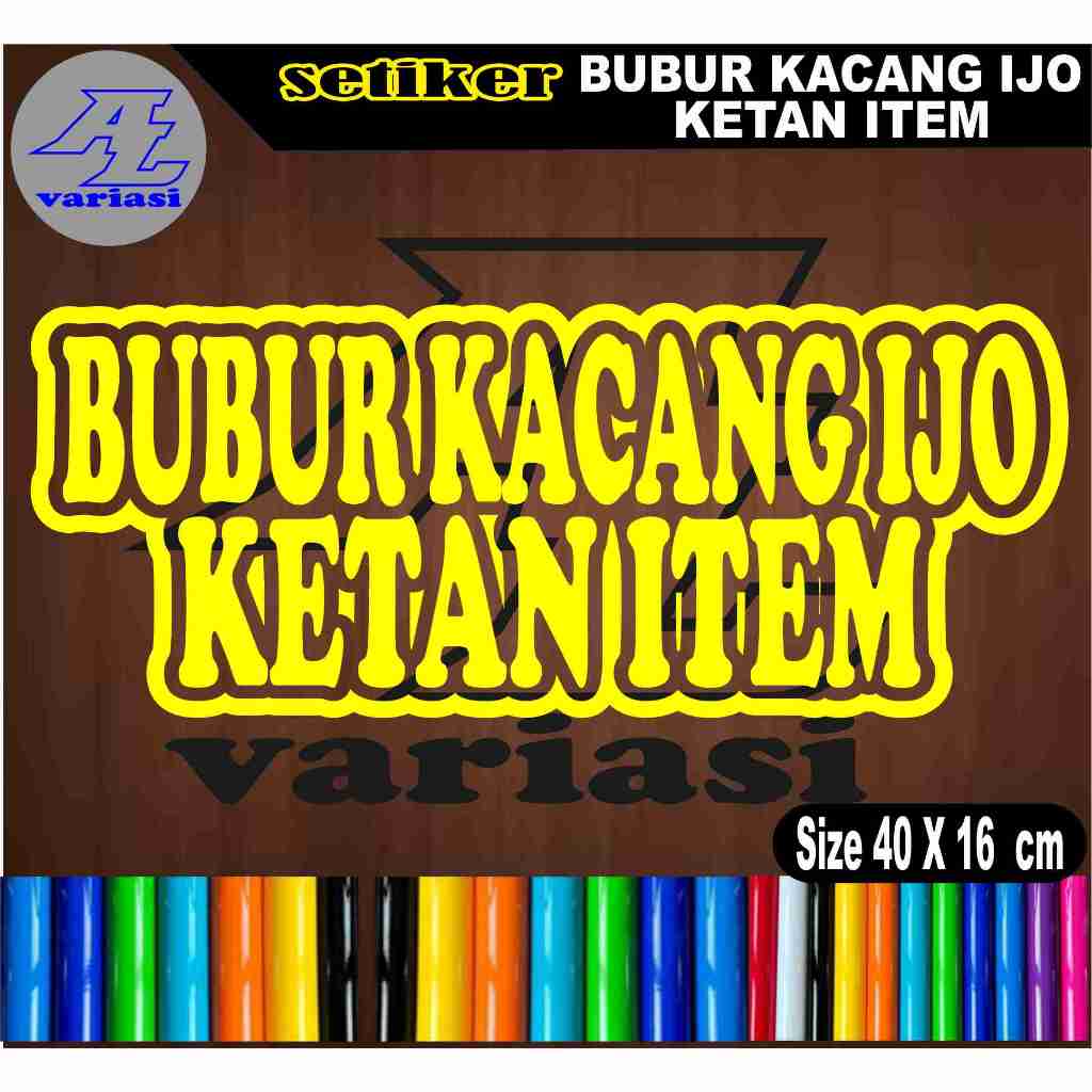 

CUTTING SETICKER BUBUR KACANG IJO KETAN ITEM VARIASI BOLONG DENGAN UKURAN 40X16