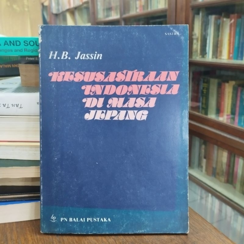 HB Jassin - Kesusastraan Indonesia Di Masa Jepang