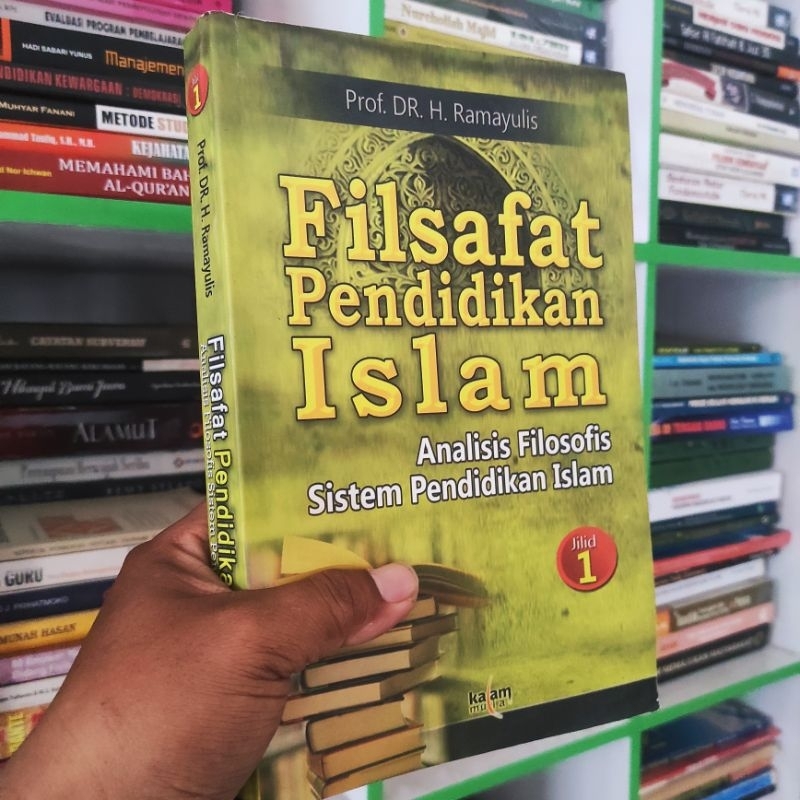 (ORI) buku filsafat pendidikan Islam : analisis filosofis sistem pendidikan Islam - prof. ramayulis