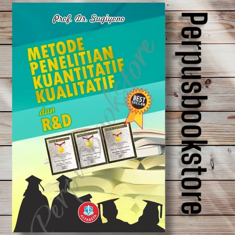 

Metode penelitian kuantitatif kualitatif dan R&D sugiyono