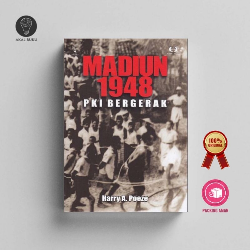 Madiun 1948: PKI Bergerak - Harry A. Poeze