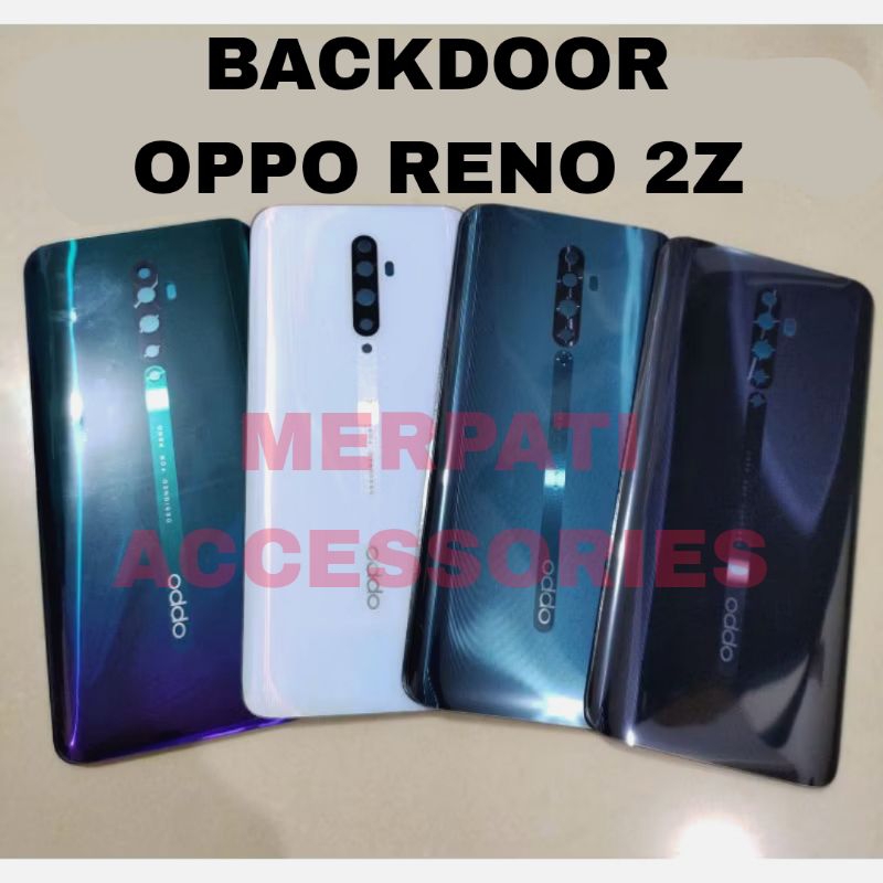 BACKCOVER BACKDOOR OPPO RENO 2Z /  TUTUP BELAKANG OPPO RENO 2Z