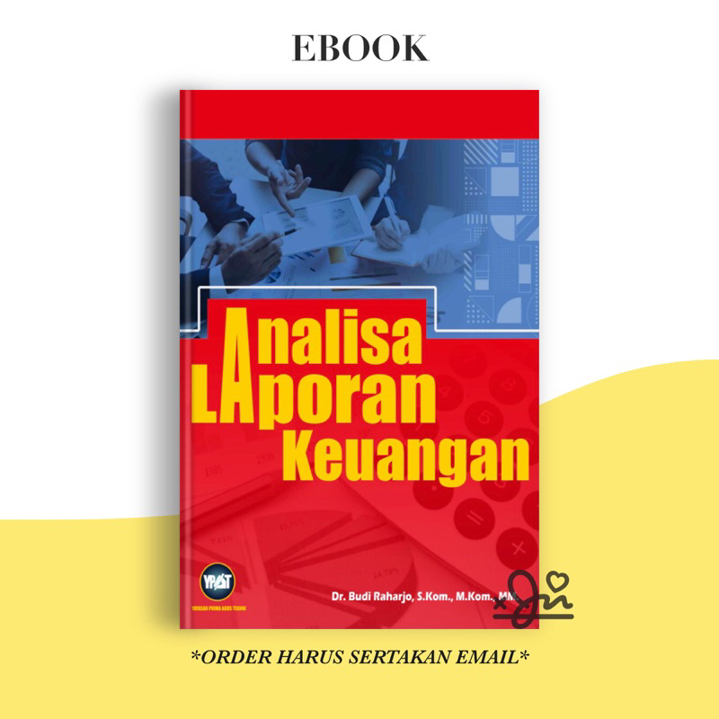 

[SE307] Analisa Laporan Keuangan by Dr. Budi Raharjo