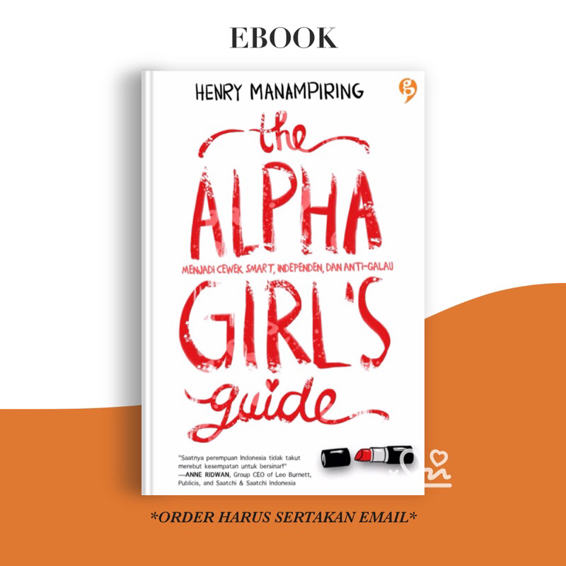 

[SE310] The Alpha Girls Guide : Menjadi Cewek Smart, Independent dan Anti Galau