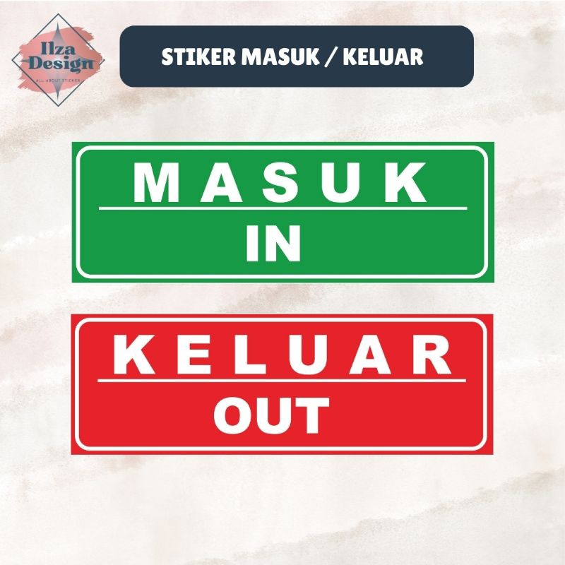 

STICKER MASUK KELUAR / STICKER IN OUT / STICKER MASUK / STICKER KELUAR / STICKER IN / STICKER OUT