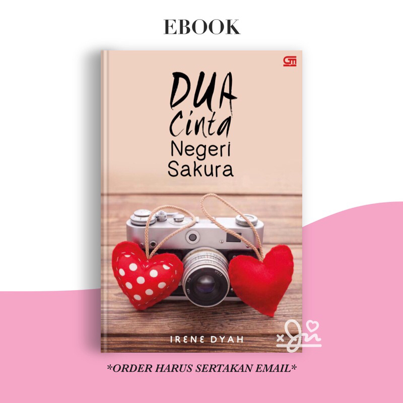

[SE326] Dua Cinta Negeri Sakura by Irene Dyah