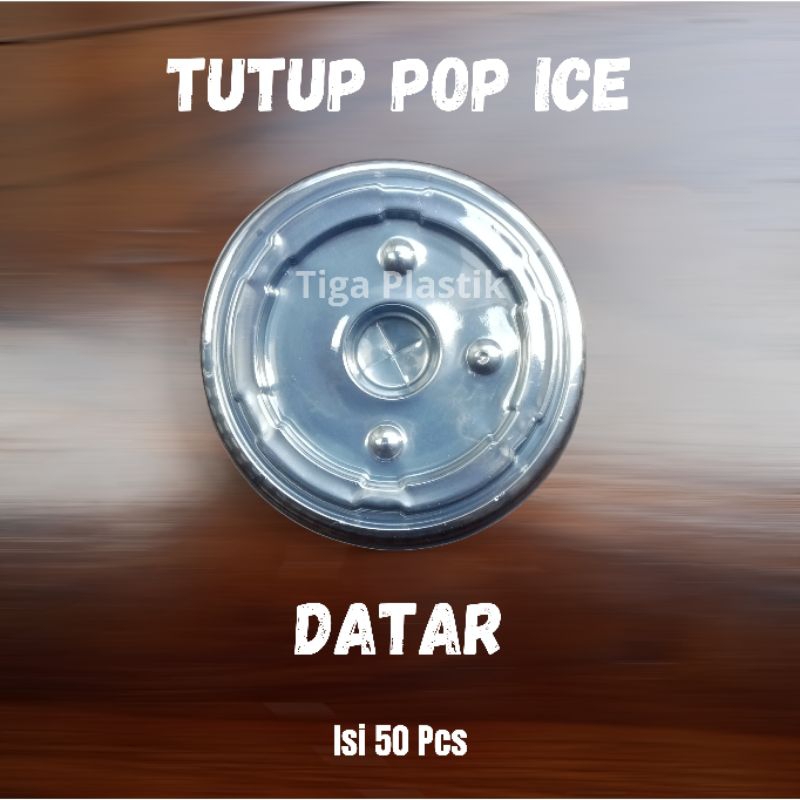 Tutup Cup Datar / Tutup Datar Pop Ice