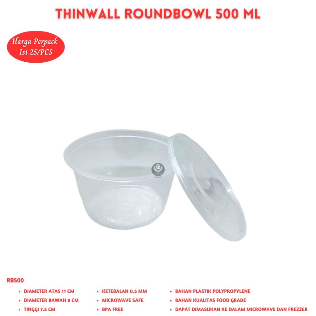 Thinwall Roundbowl 500 Ml Food Container Thinwall (Isi 25 Pcs-RB500)