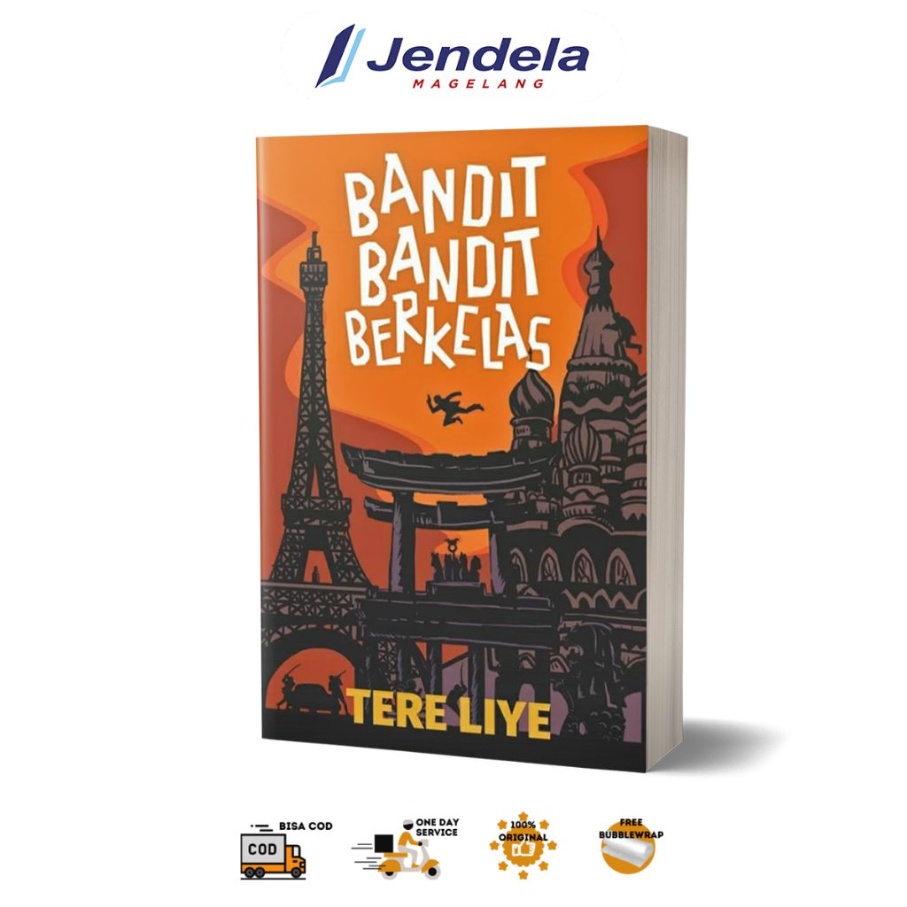 Novel Bandit-Bandit Berkelas Tanah Para Bandit Bedebah Di Ujung Tanduk Negeri Para Bedebah Seri Aksi