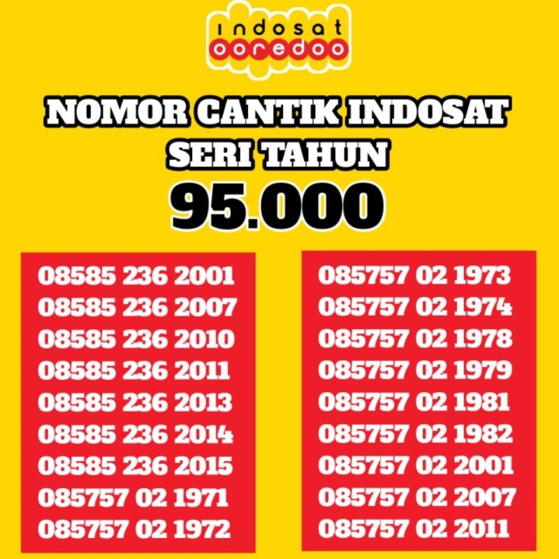 95 SERI TAHUN Nomor Nomer No Cantik Nocan Hoki Kartu Perdana Operator Indosat Ooredoo 4G