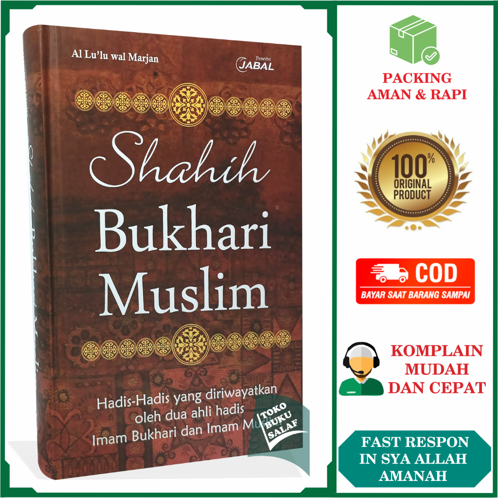 Shahih Bukhari Muslim Al Lu'lu wal Marjan Kumpulan Hadits Shahih Yang Diriwayatkan Oleh Dua Ahli Had