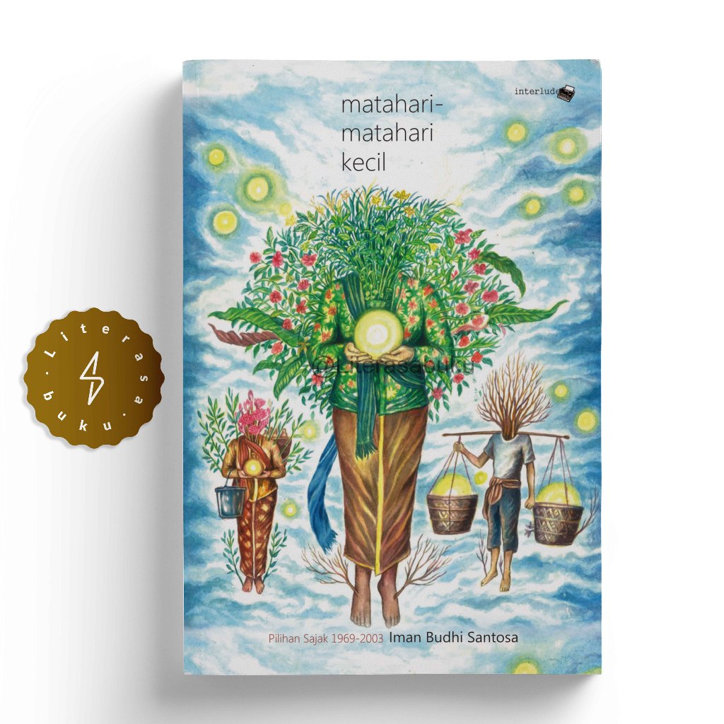 Buku Matahari-Matahari Kecil Pilihan Sajak 1969-2003 Iman Budhi Santosa - Interlude