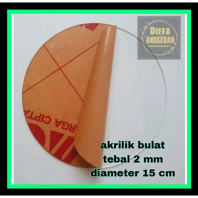 Akrilik bulat tebal 2mm/Acrylic bening bentuk bulat 15cm