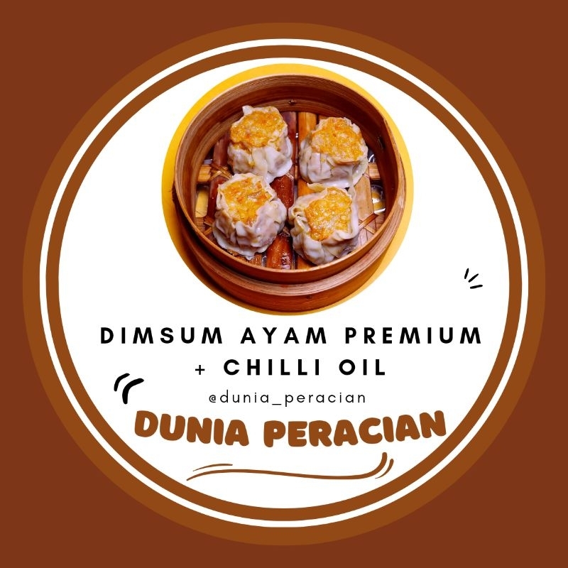 

Dimsum Ayam + Chilli Oil Dunia Peracian