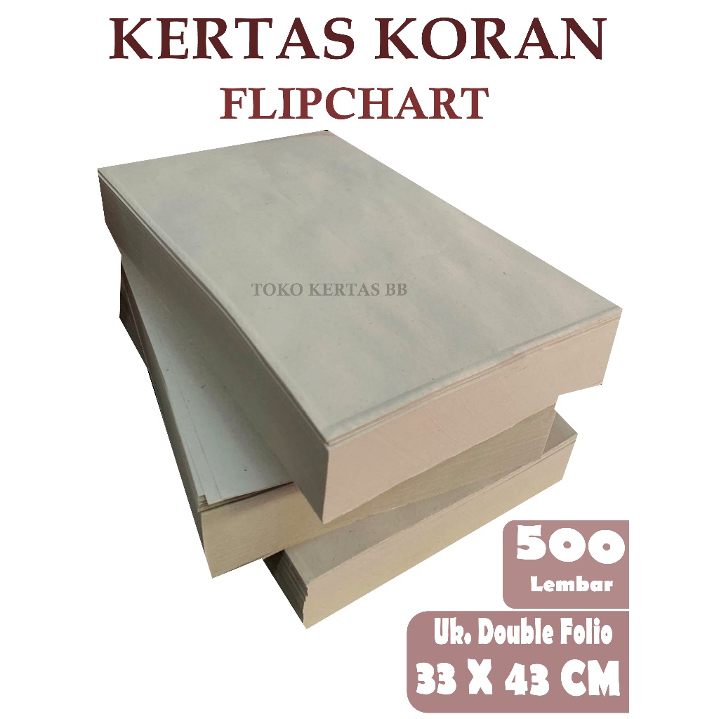 

KERTAS KORAN/STENSIL/FILPCHART 55 GSM UK DOUBLE FOLIO ( 43 X 33 CM ) , 1 RIM / 500 LEMBAR