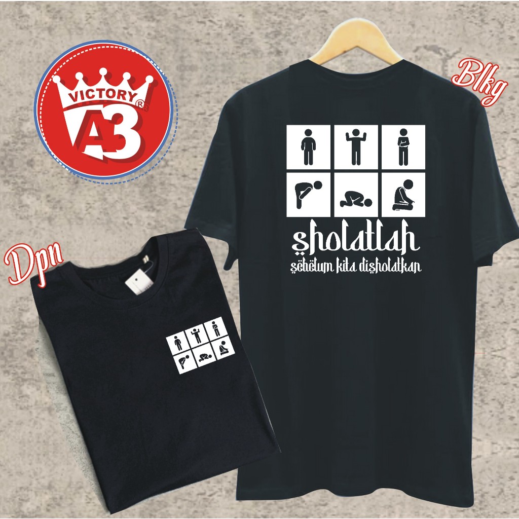 KAOS SHOLATLAH SEBELUM DISHOLATKAN-COCOK PRIA&WANITA