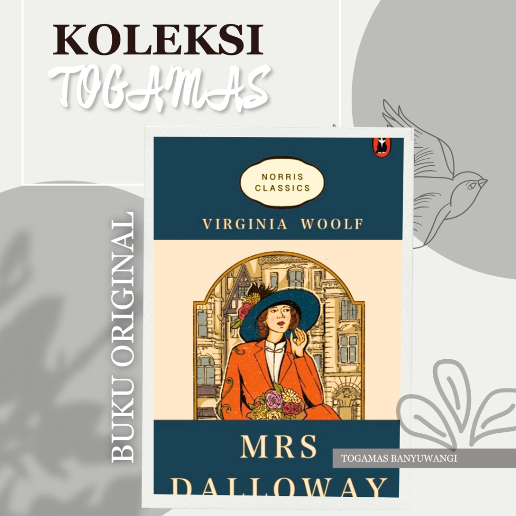 NORRIS CLASSICS : MRS DALLOWAY - VIRGINIA WOOLF