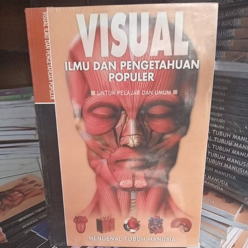 VISUAL ILMU DAN PENGETAHUAN POPULER mengenal tubuh manusia