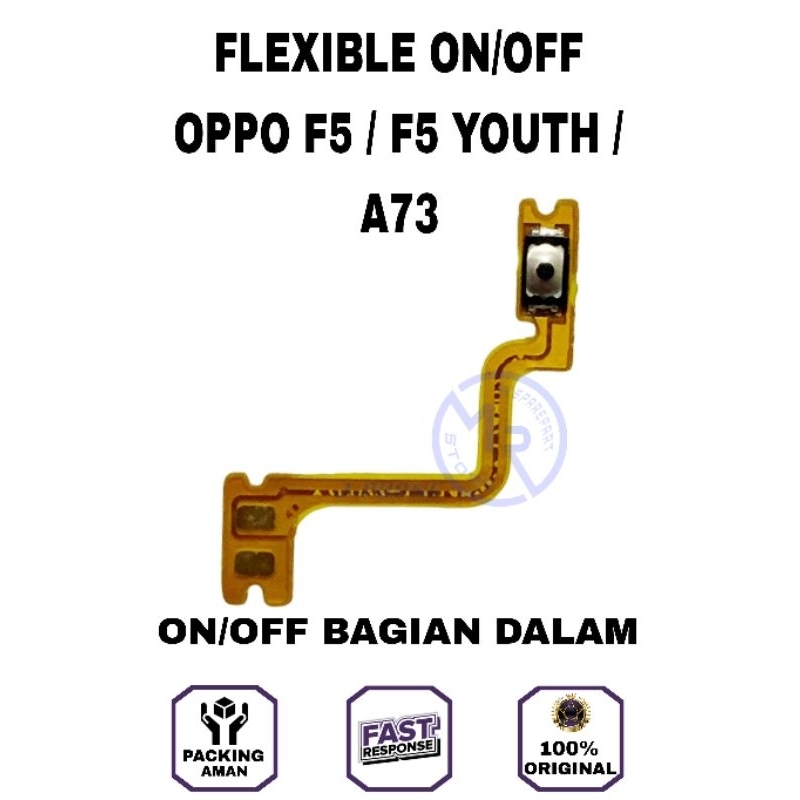 FLEXIBLE ON OFF OPPO F5 / F5 YOUTH / A73 ORIGINAL / ON OFF BAGIAN DALAM OPPO F5/F5 YOUTH/A73 ORIGINA