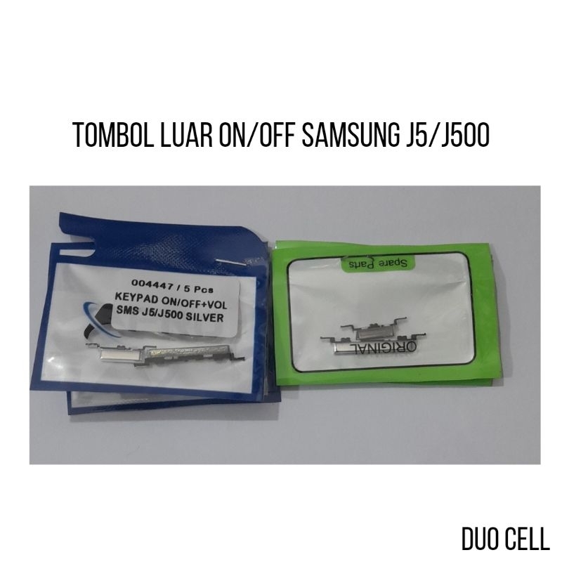 TOMBOL LUAR ON/OFF SAMSUNG J5/J500