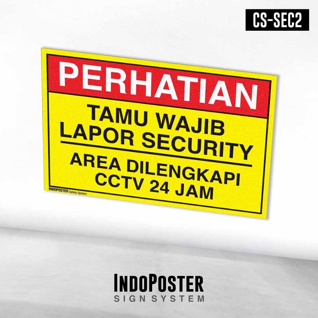 

Stiker Safety Sign K3 Keamanan Tamu Wajib Lapor Security Area dilengkapi CCTV 24 Jam