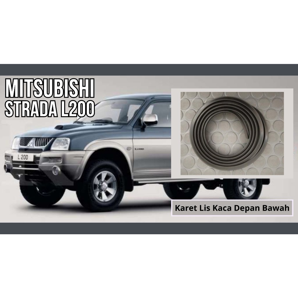 Karet Lis Kaca Depan Bawah Mobil Mitsubishi Strada L200