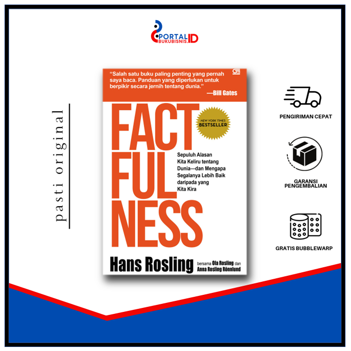 Factfulness: 10 Alasan kita keliru tentang dunia - Hans Rosling, Ola Rosling, Anna Rosling Ronnlund