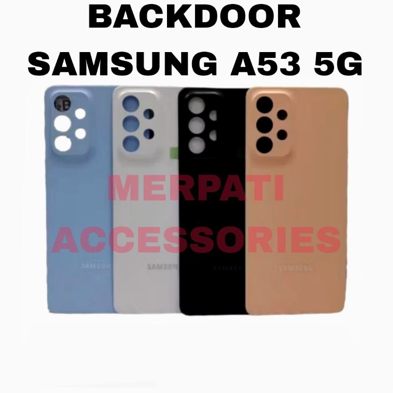 BACKCOVER BACKDOOR SAMSUNG A53 5G /  TUTUP BELAKANG SAMSUNG A53 5G