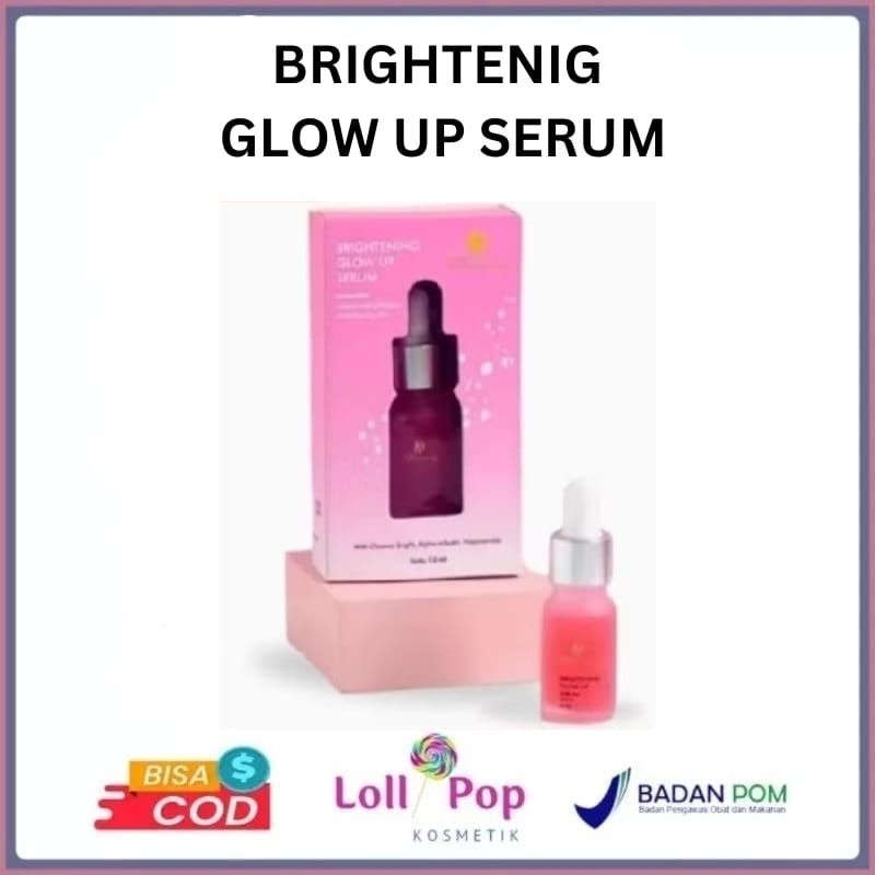 BRIGHTENING GLOW UP SERUM