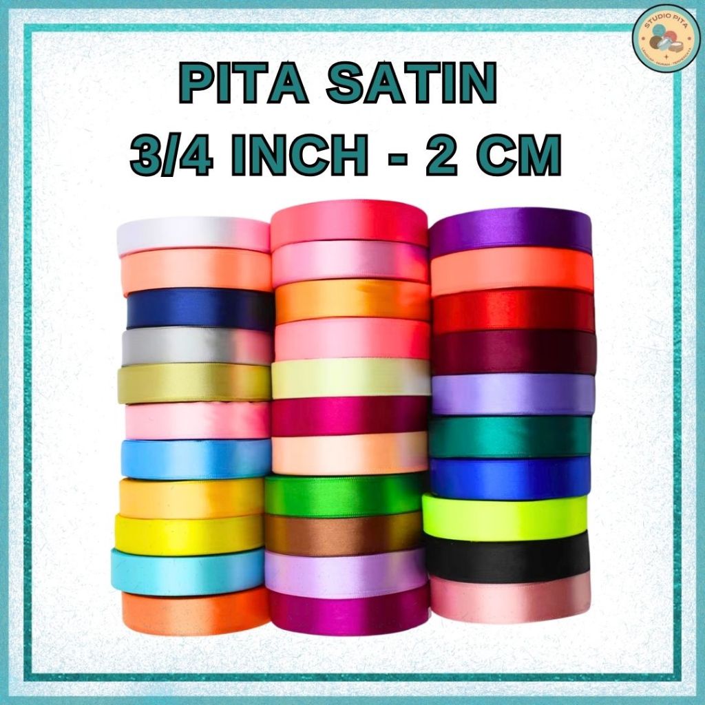 

Pita Satin 3/4 inch = 2 cm 3/4" 2cm 3/4'