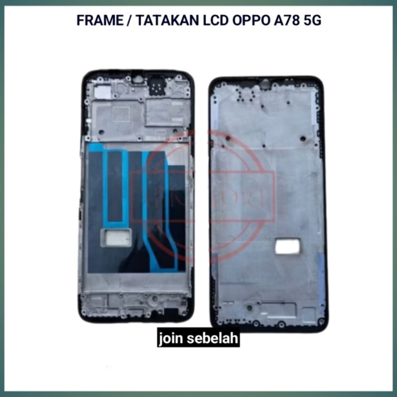 FRAME OPPO A78 5G TULANG TATAKAN LCD OPPO A78 5G