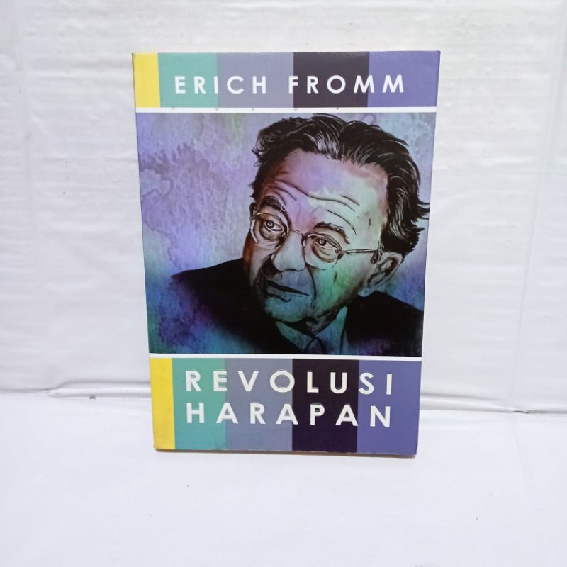 ERICH FROMM Revolusi Harapan