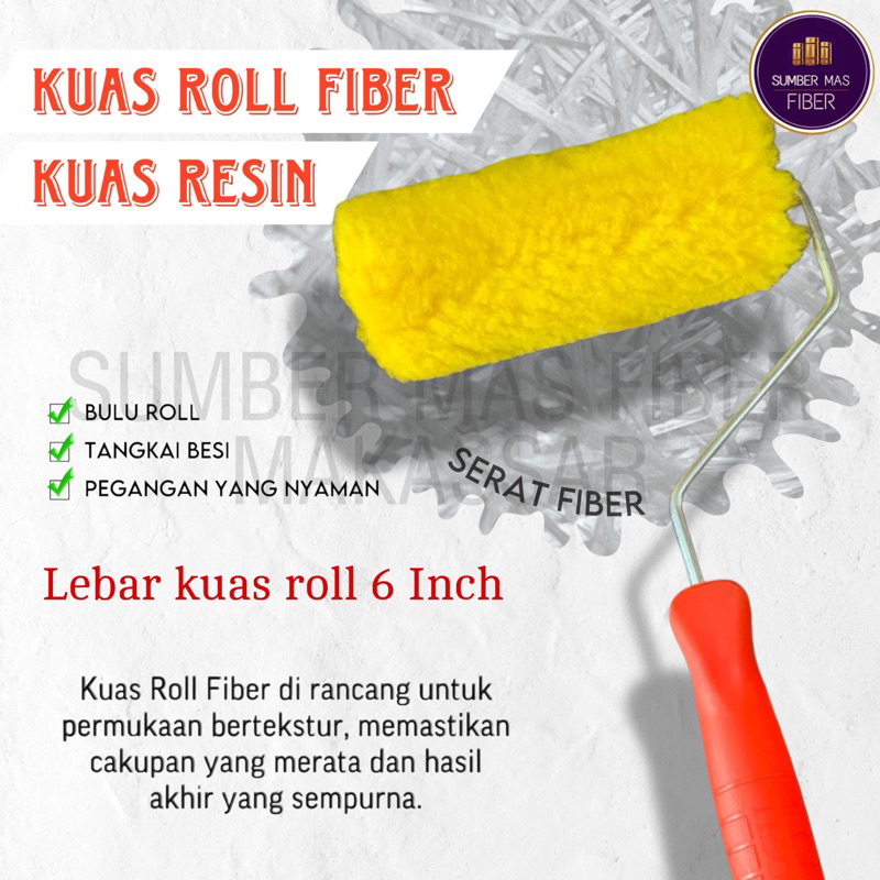 

Kuas Fiber Roll / Kuas roll / Kuas Resin / Roller Resin