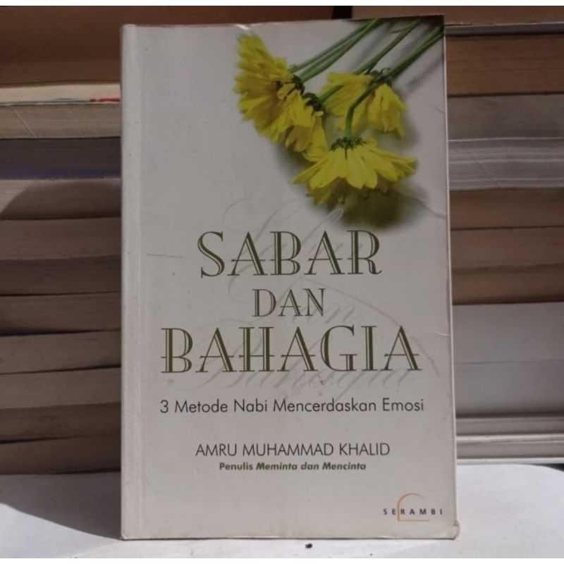 SABAR DAN BAHAGIA -3 METODE NABIMENCERDASKAN EMOSI