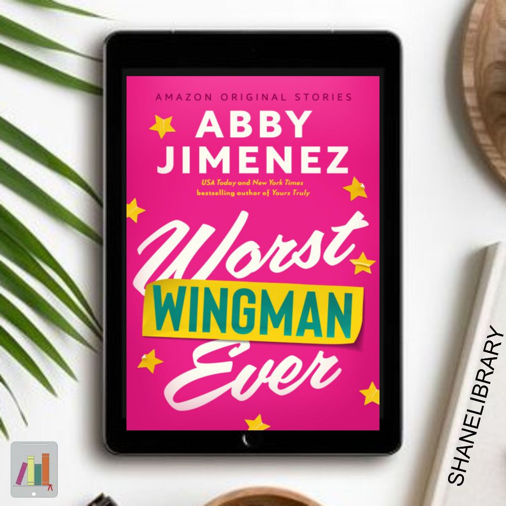 

Worst Wingman Every by Abby Jimenez