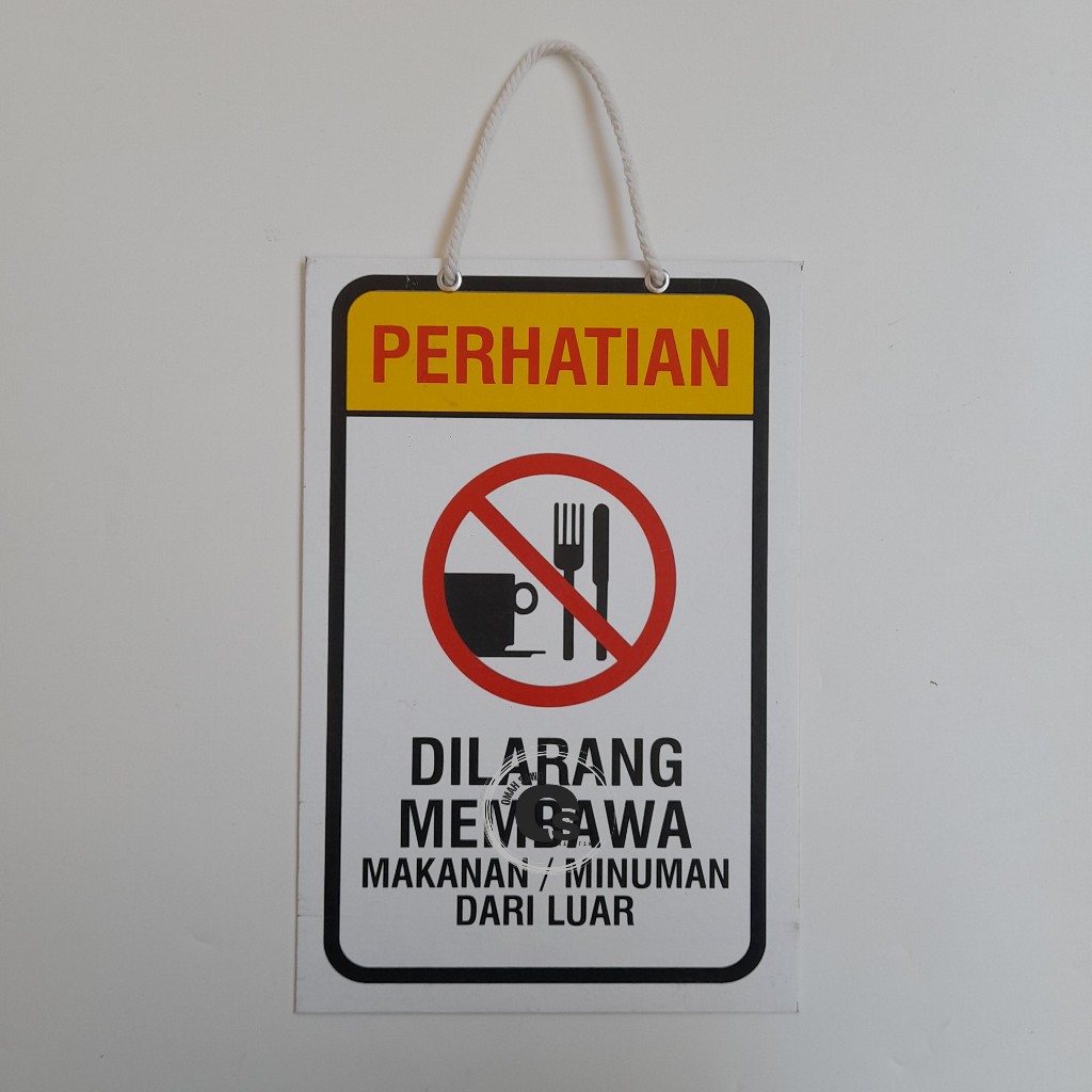 

Hard Poster Dilarang Membawa Makanan / Minuman Dari Luar - Hard Poster Larangan