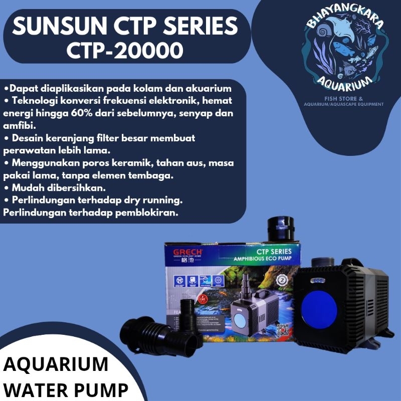 POMPA CELUP AQUARIUM KOLAM SUNSUN PRO CTP SERIES SUNSUN CTP-20000