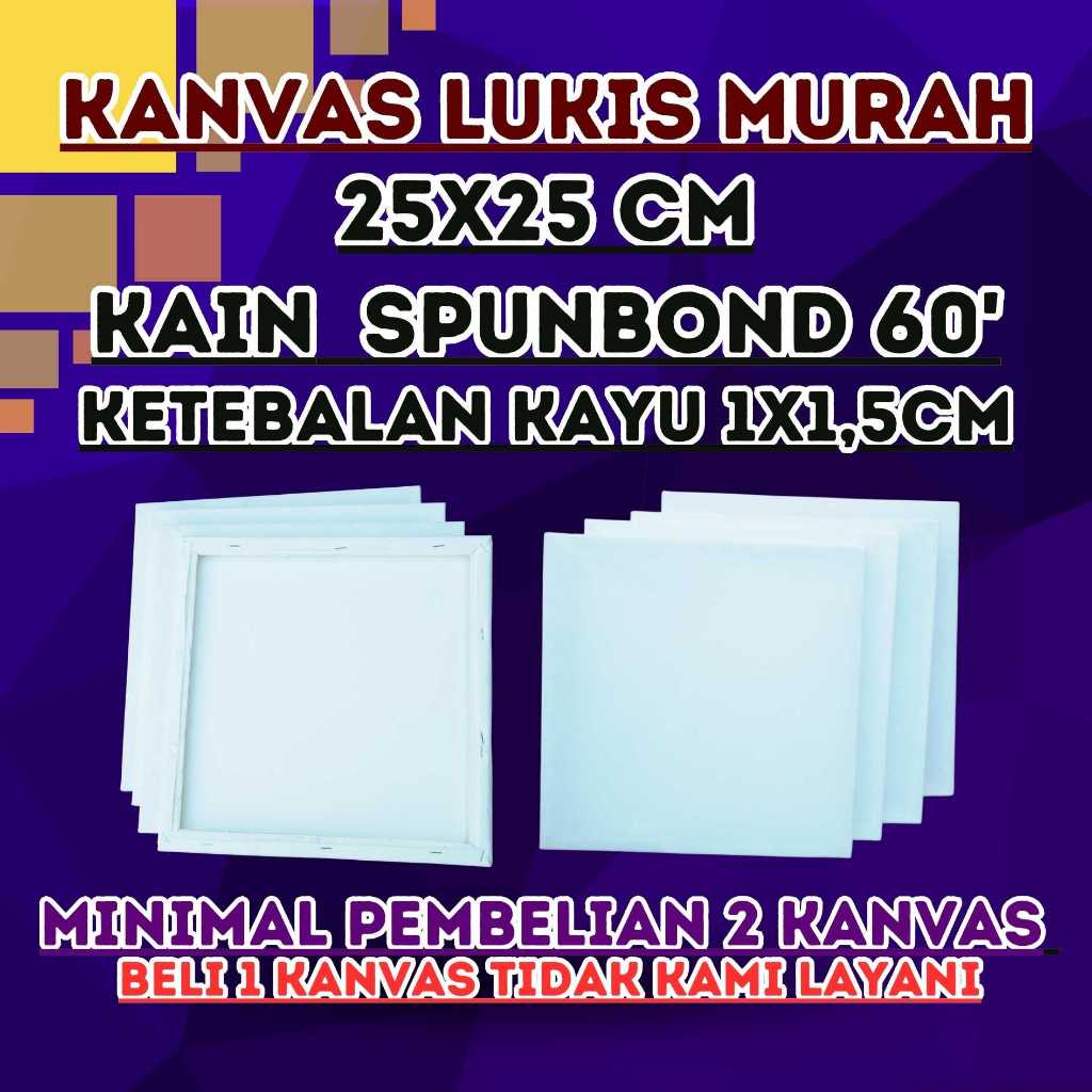 

Kanvas Lukis 25x25cm terjangkau kain spunbond 60' MINIMAL PEMBELIAN 2 KANVAS =beli 1 kanvas tidak kami layani=